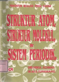STRUKTUR ATOM,STRUKTUR MOLEKUL,DAN SISTEM PERIODIK