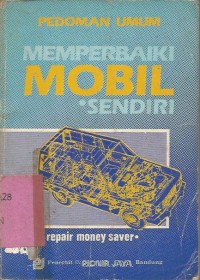 PEDOMAN UMUM  MEMPERBAIKI MOBIL SENDIRI