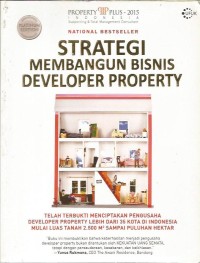 STRATEGI MEMBANGUN BISNIS DEVELOPER PROPERTY
