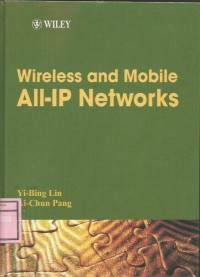 Wireless and Mobile All-IP Networks