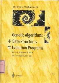 Genetic Algorithms + Data Structures = Evolution Programs