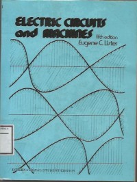 ELECTRIC CIRCUITS AND MACHINE FIFTH EDITION