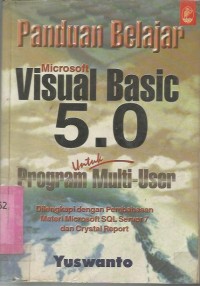 Image of PANDUAN BELAJAR MICROSOFT VISUAL BASIC 5.0 UNTUK PROGRAM MULTI-USER