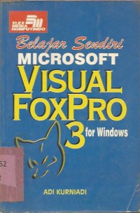 BELAJAR SENDIRI MICROSOFT VISUAL FOXPRO 3 FOR WINDOWS