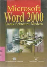 MICROSOFT WORD 2000 UNTUK SEKRETARIS MODERN