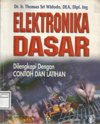 ELEKTRONIKA DASAR DI LENGKAPI DENGAN CONTOH DAN LATIHAN