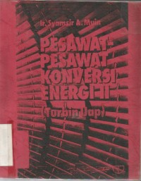 PESAWAT-PESAWAT KONVERSI ENEGRI II(TURBIN UAP)
