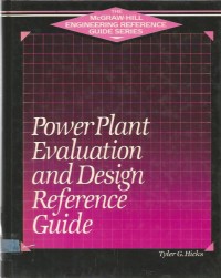 Power Plant Evaluation and Design refernce Guide