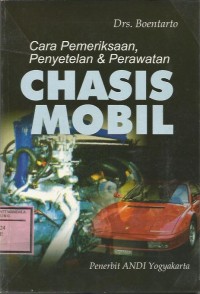 CARA PEMERIKSAAN PENYETELAN & PERAWATAN  CHASIS MOBIL