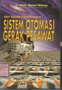 Seri Teknik Penerbangan SISTEM OTOMASI GERAK PESAWAT
