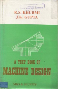A TEXT BOOK OF MACHINE DESIGN
