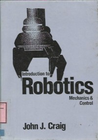 INTRODUCTION TO ROBOTICS MECHANICS AND CONTROL