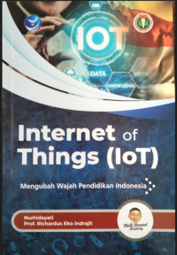 INTERNET OF THINGS (IoT) MENGUBAG WAJAH PENDIDIKAN INDONESIA