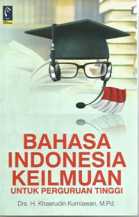 BAHASA INDONESIA KEILMUAN UNTUK PERGURUAN TINGGI