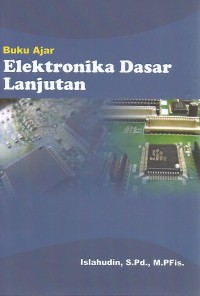Buku Ajar Elektronika Dasar Lanjutan