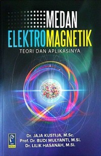 MEDAN ELEKTRO MAGNETIK (TEORI DAN APLIKASINYA)