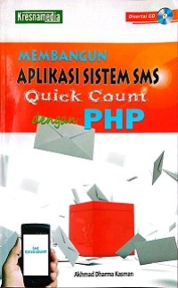 MEMBANGUB APLIKASI SISTEM SMS QUICK COUNT DENGAN PHP
