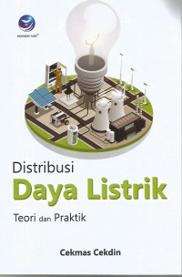 Distribusi Daya Listrik Teori dan Praktik
