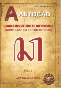 Autocad Jurus-Jurus Sakti Autocad Buku 3