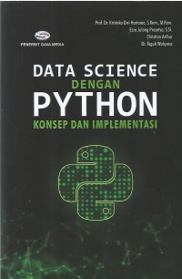 Image of DATA SCIENCE DENGAN PYTHON KONSEP DAN IMPLEMENTASI