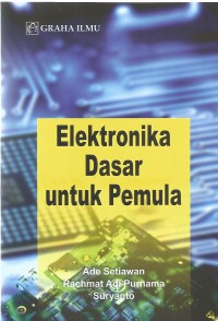 Image of ELEKTRONIKA DASAR UNTUK PEMULA