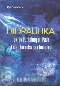 Image of HIDRAULIKA Teknik Perhitungan Pada Aliran Terbuka dan Tertutup