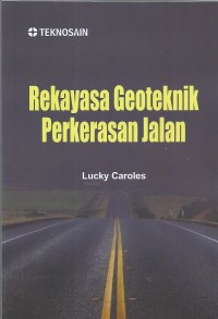 Image of REKAYASA GEOTEKNIK PERKERASAN JALAN