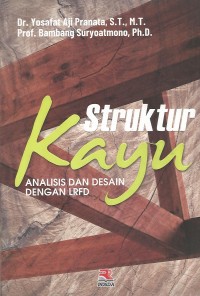 Image of STRUKTUR KAYU Analisis dan Desain dengan LRFD