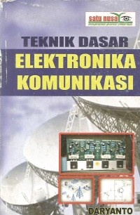Image of TEKNIK DASAR ELEKTRONIKA KOMUNIKASI