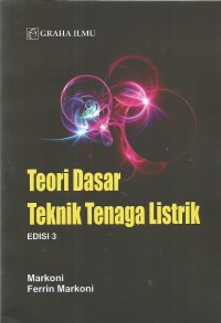 Image of TEORI DASAR TEKNIK TENAGA LISTRIK EDISI 3